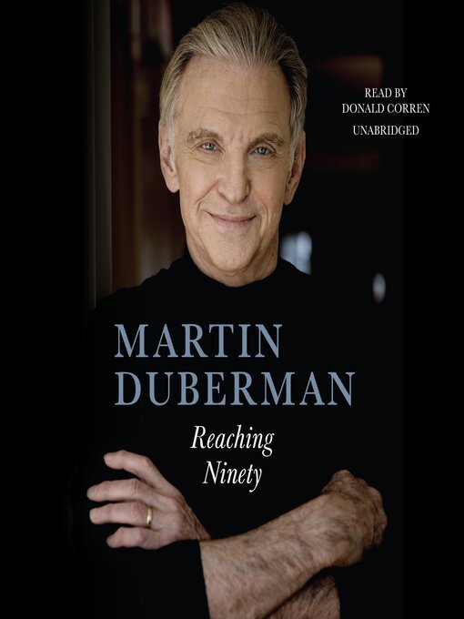 Title details for Reaching Ninety by Martin Duberman - Available